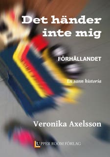 Förhållandet. En sann historia. – omslag till ljudboken av Veronika Axelsson