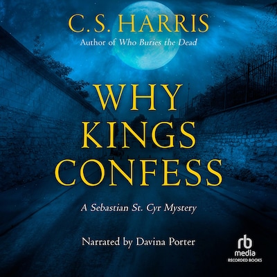 Why Kings Confess – omslag til lydbogen af C. S. Harris