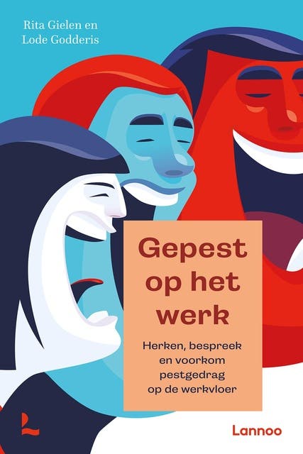 Gepest op het werk: Herken, bespreek en voorkom pestgedrag op de werkvloer – omslag van het luisterboek van Lode Godderis,Rita Gielen