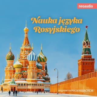 Kursy językowe dla początkujących, Nauka języka rosyjskiego (Nieokrojony) – okładka audiobooka, autor NeoAudio