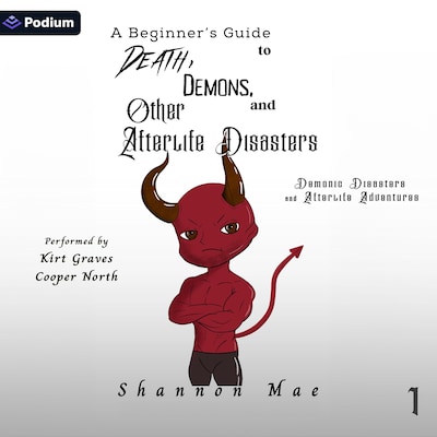A Beginner's Guide to Death, Demons, and Other Afterlife Disasters – omslag til lydbogen af Shannon Mae
