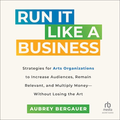 Run It Like a Business – omslag til lydbogen af Aubrey Bergauer