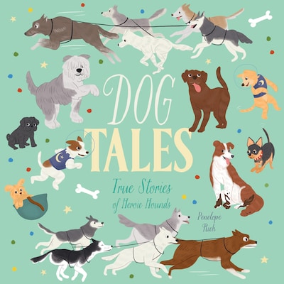 Dog Tales - True Stories of Heroic Hounds (Unabridged) – omslag til lydbogen af Penelope Rich
