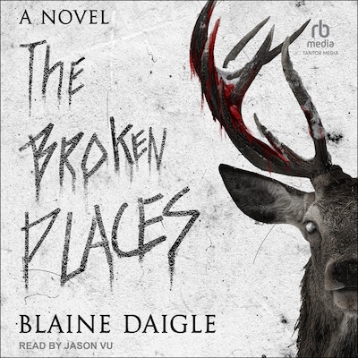 The Broken Places – omslag til lydbogen af Blaine Daigle
