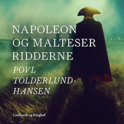 Napoleon og malteserridderne – omslag til lydbogen af Povl Tolderlund Hansen