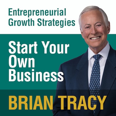 Start Your Own Business – omslag til lydbogen af Brian Tracy
