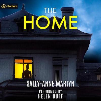 The Home – omslag til lydbogen af Sally-Anne Martyn