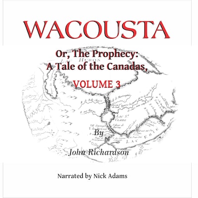 Wacousta or, the prophecy: A Tale of the Canadas Volume 3 – omslag til lydbogen af John Richardson