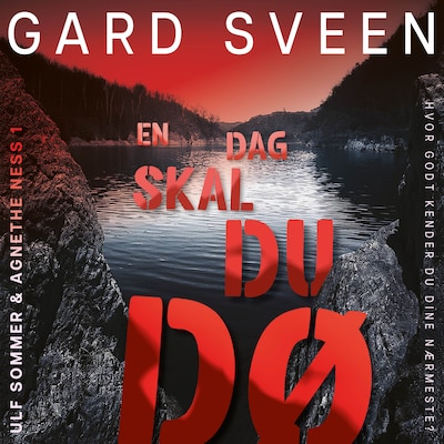 En dag skal du dø – omslag til lydbogen af Gard Sveen