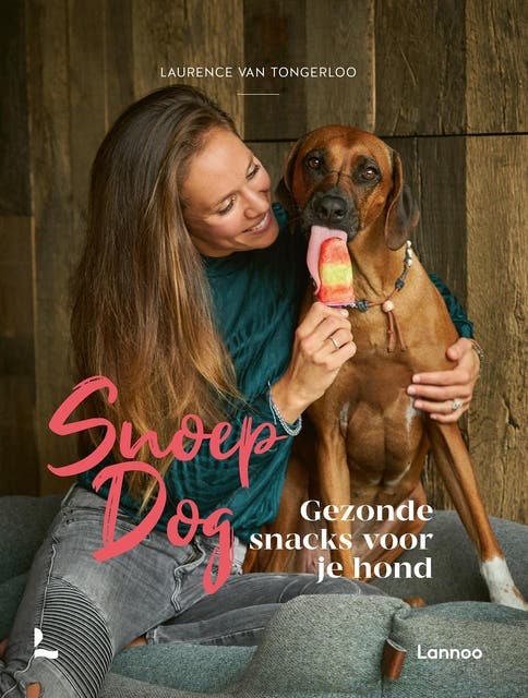 Snoep Dog: Gezonde snacks voor je hond – omslag van het luisterboek van Laurence Van Tongerloo