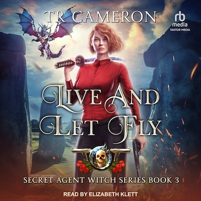 Live and Let Fly – omslag til lydbogen af TR Cameron, Martha Carr, Michael Anderle