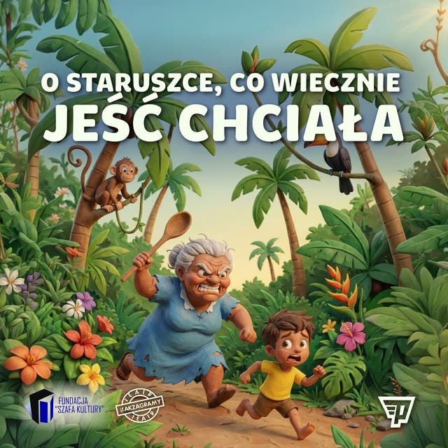 O staruszce, co wiecznie jeść chciała