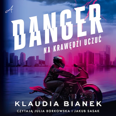 Danger – okładka audiobooka, autor Klaudia Bianek
