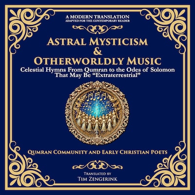 Astral Mysticism & Otherworldly Music – omslag til lydbogen af Tim Zengerink, Various Ancient Writers