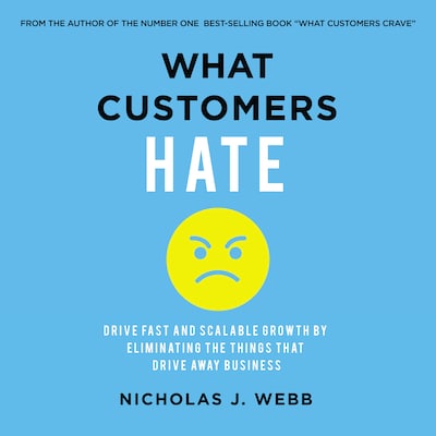 What Customers Hate – omslag til lydbogen af Nicholas Webb