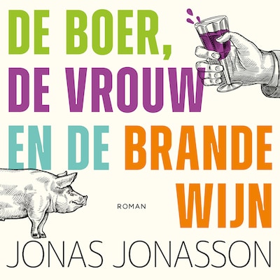 De boer, de vrouw en de brandewijn