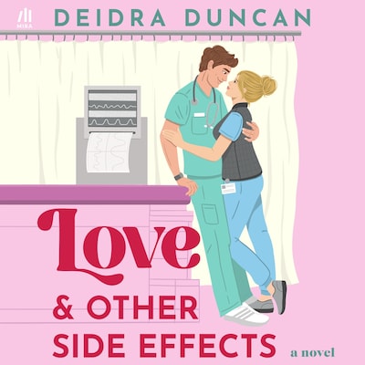 Love and Other Side Effects – omslag til lydbogen af Deidra Duncan