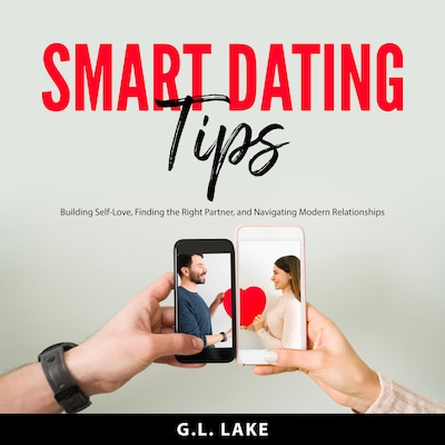 Smart Dating Tips – omslag til lydbogen af G.L. Lake