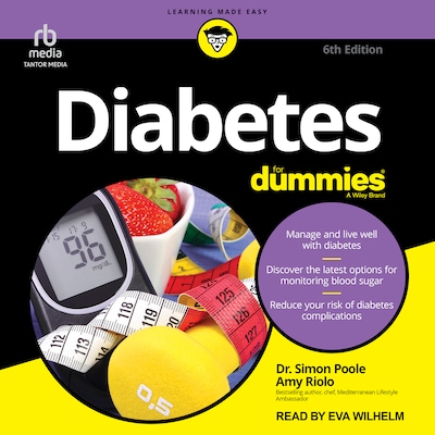 Diabetes For Dummies, 6th Edition – omslag til lydbogen af Dr. Simon Poole, Amy Riolo