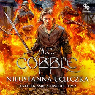 Nieustanna ucieczka – okładka audiobooka, autor A.C. Cobble, AC Cobble