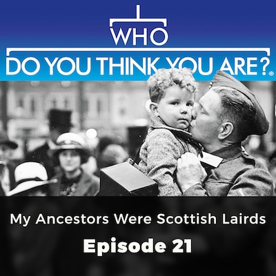 My Ancestors Were Scottish Lairds - Who Do You Think You Are?, Episode 21