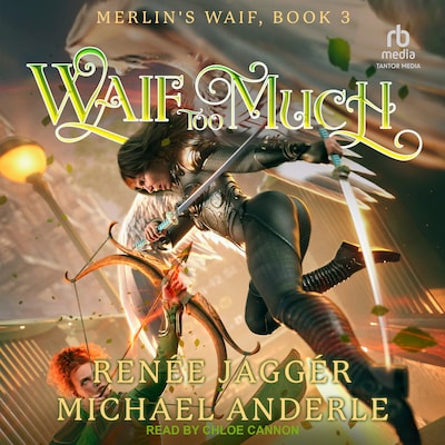 Waif Too Much – omslag til lydbogen af Renée Jaggér, Michael Anderle