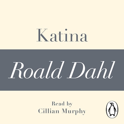 Katina (A Roald Dahl Short Story) – omslag til lydbogen af Roald Dahl