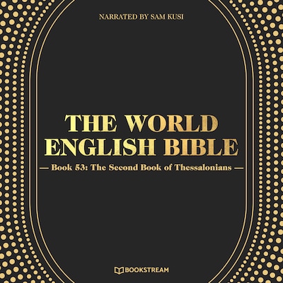 The World English Bible, Book 53: The Second Book of Thessalonians