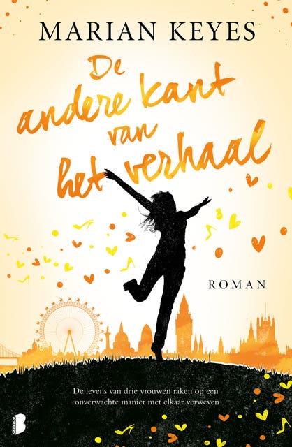 De andere kant van het verhaal: De levens van drie vrouwen raken op een onverwachte manier met elkaar verweven