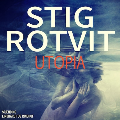 Utopia – omslag til lydbogen af Stig Rotvit