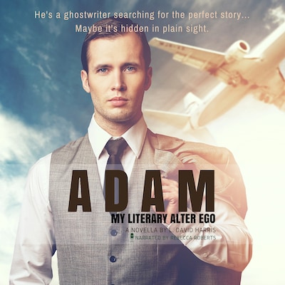 Adam: My Literary Alter Ego