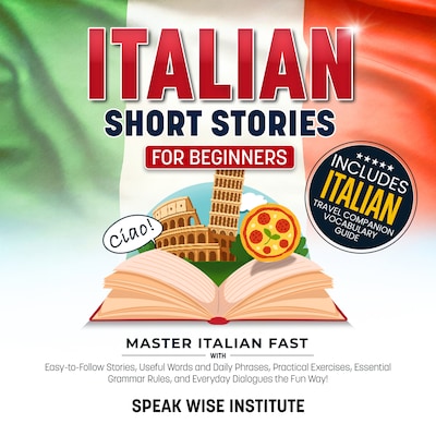 Italian Short Stories for Beginners – omslag til lydbogen af Speak Wise Institute