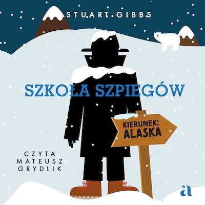 Szkoła szpiegów. Kierunek Alaska