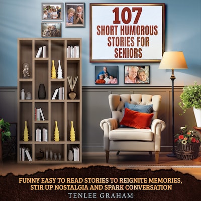 107 Short Humorous Life Stories for Seniors – omslag til lydbogen af Tenlee Graham