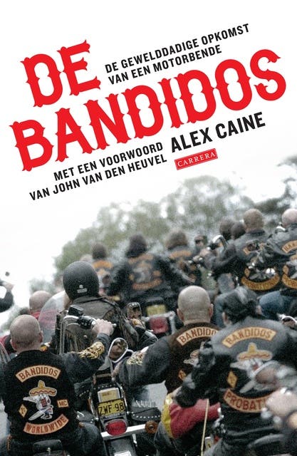 De bandidos: de geweldadige opkomst van een motorbende – omslag van het luisterboek van Alex Caine