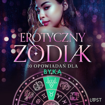 Erotyczny zodiak: 10 opowiadań dla Byka – okładka audiobooka, autor Christina Tempest, Alexandra Södergran, Sarah Skov