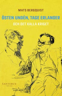 Östen Undén, Tage Erlander och det kalla kriget