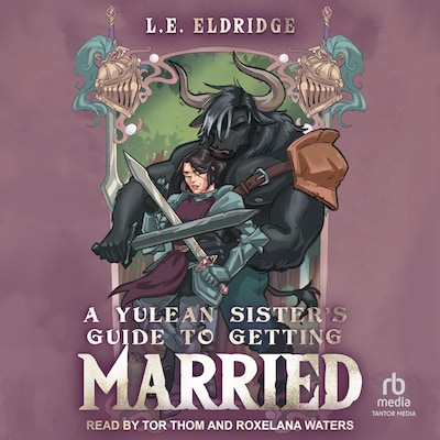 A Yulean Sister's Guide to Getting Married – omslag til lydbogen af L.E. Eldridge