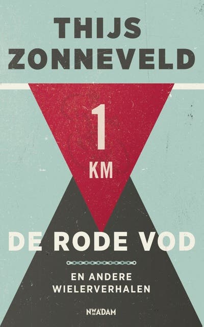 De rode vod: en andere wielerverhalen
