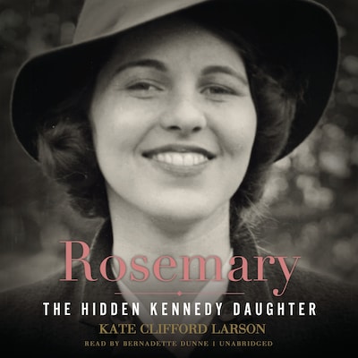 Rosemary – omslag til lydbogen af Kate Clifford Larson