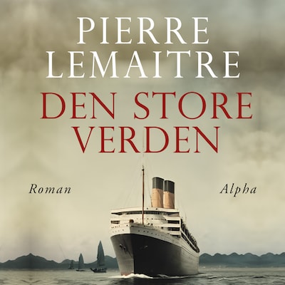 Den store verden – omslag til lydbogen af Pierre Lemaitre