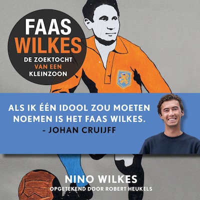 Faas Wilkes – omslag van het luisterboek van Nino Wilkes, Robert Heukels