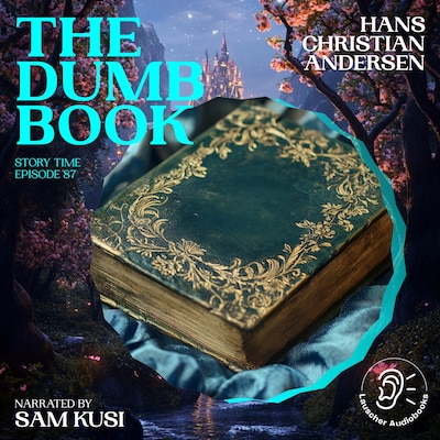 The Dumb Book (Story Time, Episode 87) – omslag til lydbogen af Hans Christian Andersen
