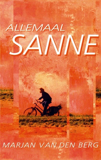 Allemaal Sanne: Drie herkenbare en ontroerende boeken over Sanne in één bundel (3-in-1)