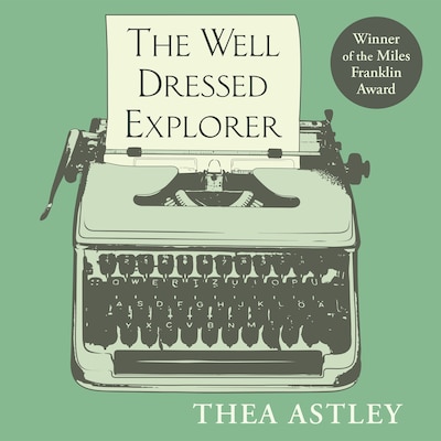 The Well Dressed Explorer – omslag til lydbogen af Thea Astley