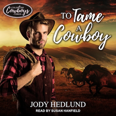 To Tame a Cowboy – omslag til lydbogen af Jody Hedlund