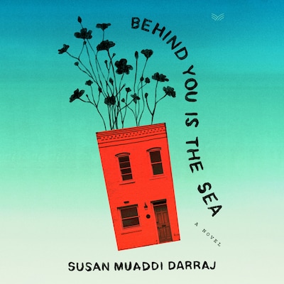 Behind You Is the Sea – okładka audiobooka, autor Susan Muaddi Darraj