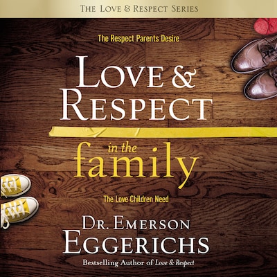 Love and   Respect in the Family