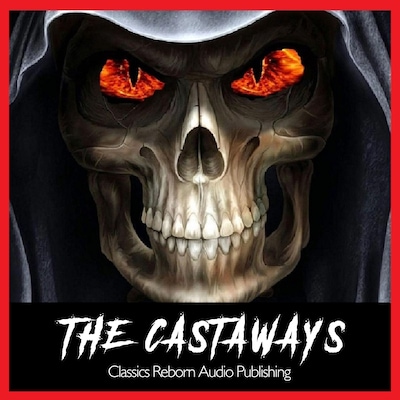 The Castaways – omslag til lydbogen af Classics Reborn Audio Publishing
