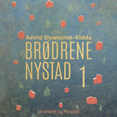 Brødrene Nystad – omslag til lydbogen af Astrid Ehrencron-Kidde